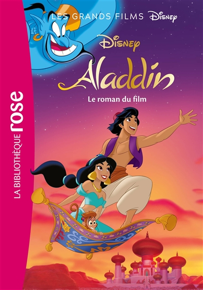 Les grands films Disney. Vol. 5. Aladdin : le roman du film
