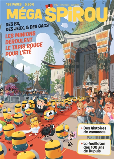 les minions déroulent le tapis rouge: MEGA SPIROU