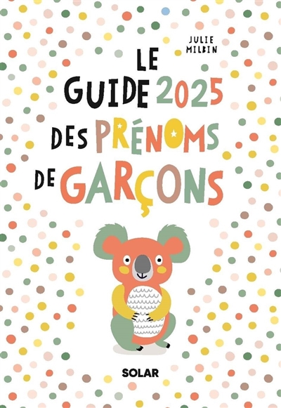 Le guide 2025 des prénoms de garçons