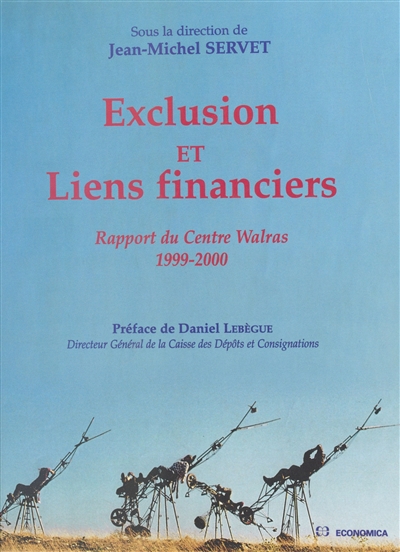 Exclusion et liens financiers : rapport du centre Walras, 1999-2000