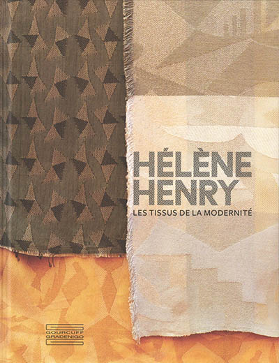 Hélène Henry : les tissus de la modernité