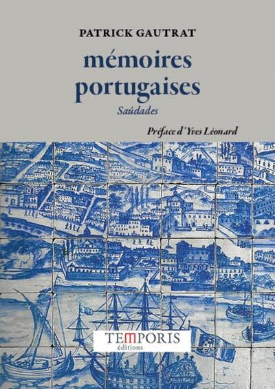 Mémoires portugaises : saudades