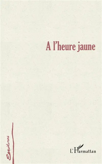A l'heure jaune