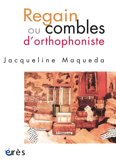 Regain ou Combles d'orthophoniste