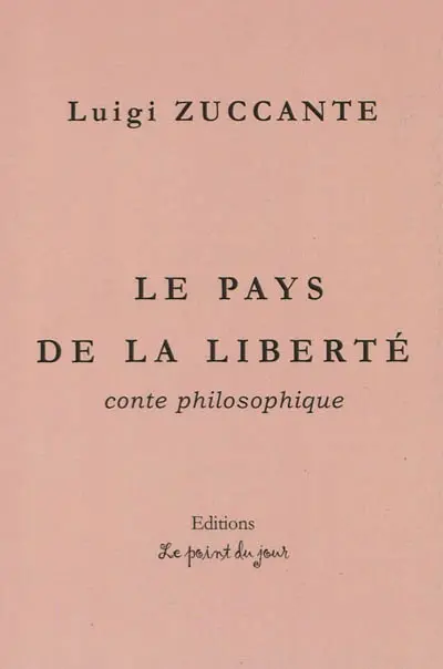 Le pays de la liberté : conte philosophique