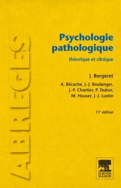 Psychologie pathologique : théorique et clinique