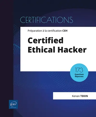 Certified ethical hacker : préparation à la certification CEH : 173 questions réponses