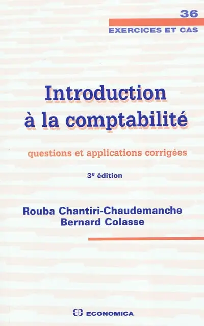 Introduction à la comptabilité : questions et applications corrigées
