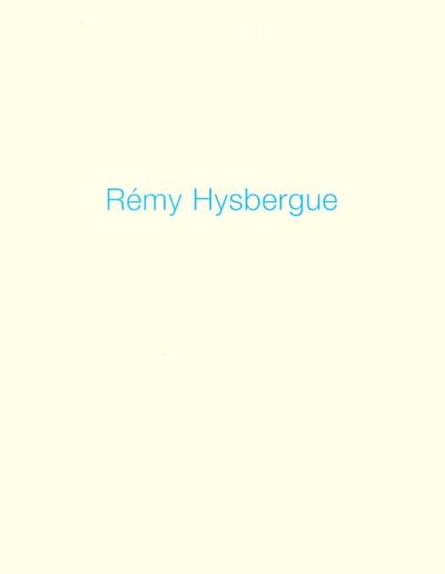 Rémy Hysbergue : exposition, FRAC Auvergne, 15 juin-1er sept. 2001