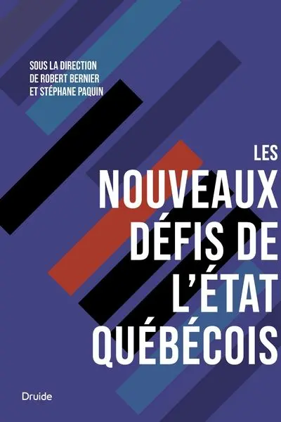 Les nouveaux défis de l'Etat québécois