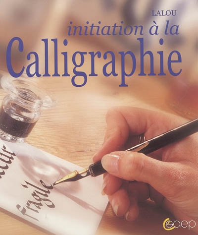 Initiation à la calligraphie
