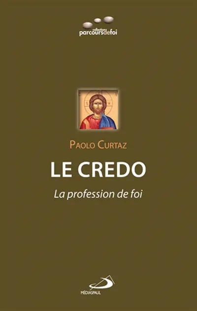 Le Credo : la profession de foi