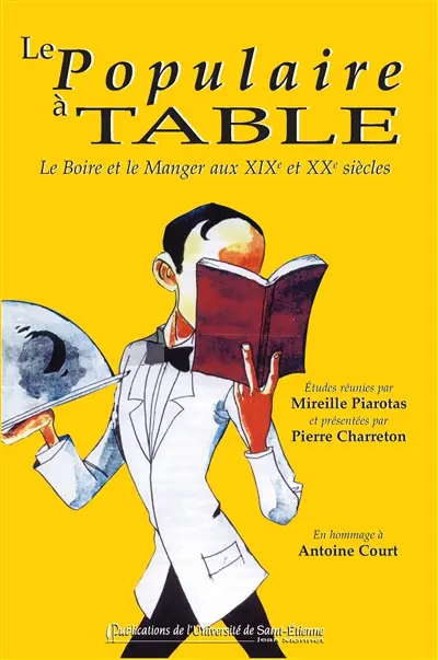 Le populaire à table : le boire et le manger aux XIXe et XXe siècles