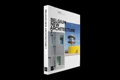 Belgium new architecture. Vol. 7. Belgique nouvelles architectures = België nieuwe bouwkunst. Vol. 7