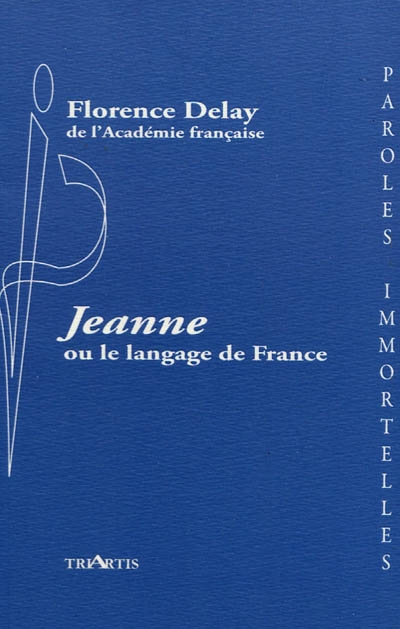 Jeanne ou Le langage de France
