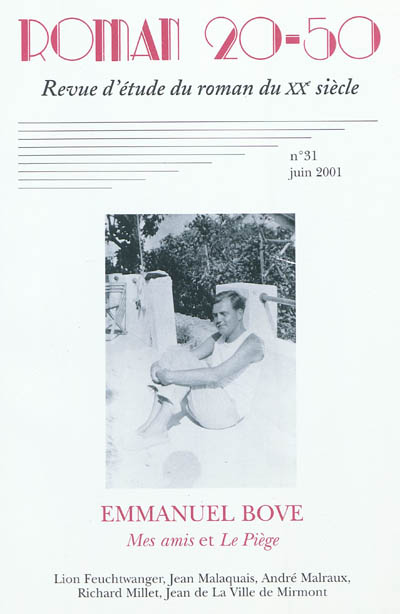 Roman 20-50, n° 31. Emmanuel Bove : Mes amis et Le Piège