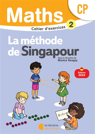 Maths, la méthode de Singapour, CP : cahier d'exercices 2