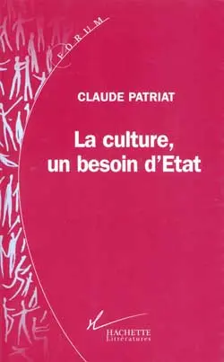 La culture, un besoin d'Etat