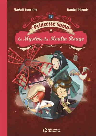 Princesse Sumo. Vol. 1. Le mystère du Moulin Rouge