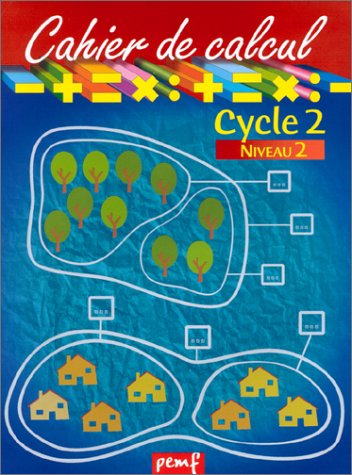 Cahier de calcul, cycle 2, niveau 2