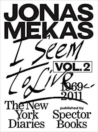 Jonas Mekas I Seem to Live Vol 2