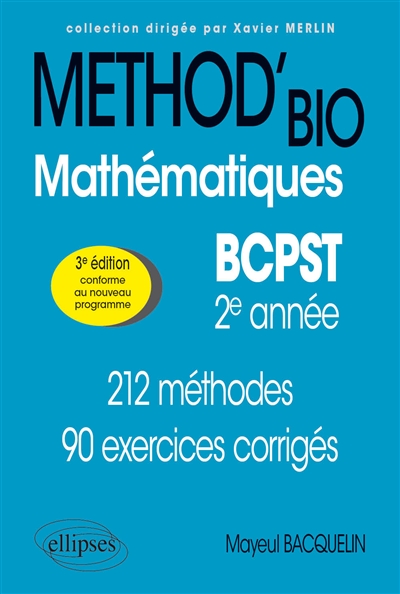 Mathématiques BCPST 2e année : 212 méthodes et 90 exercices corrigés