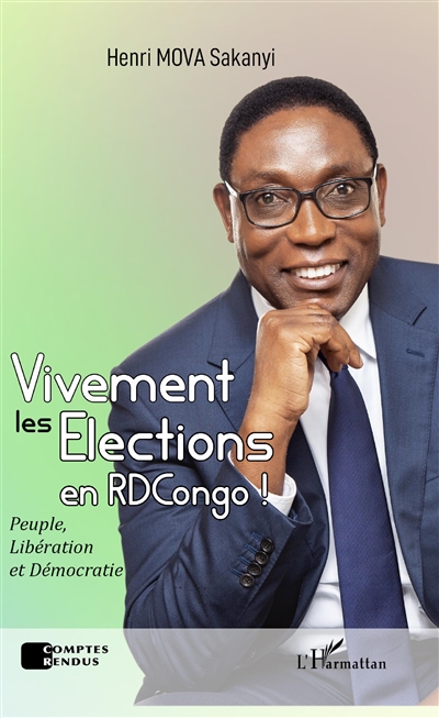Vivement les élections en République démocratique du Congo ! : peuple, libération et démocratie