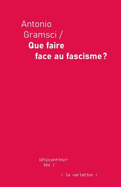 Que faire face au fascisme ?