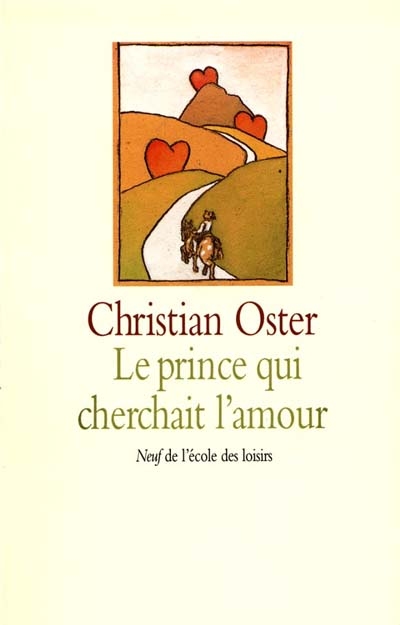 Le prince qui cherchait l'amour et autres histoires