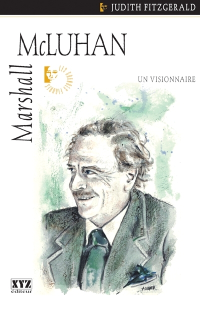 Marshall McLuhan : visionnaire