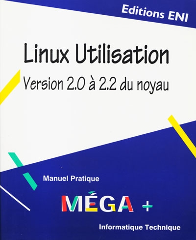 Linux utilisation : version 2.0 à 2.2 du noyau