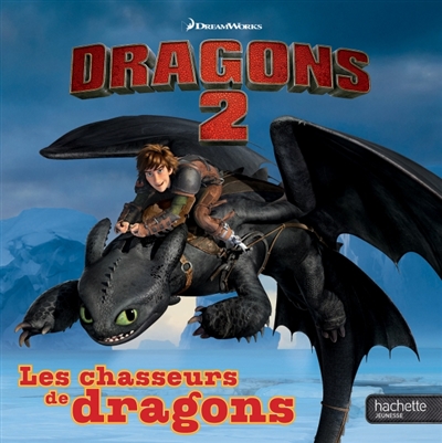 Dragons 2 : les chasseurs de dragons
