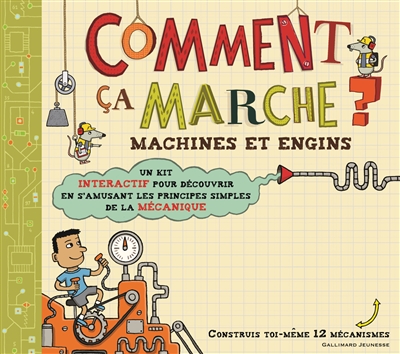 Comment ça marche ? machines et engins
