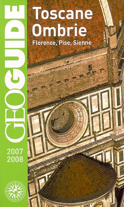 Toscane, Ombrie : Florence, Pise, Sienne : 2007-2008