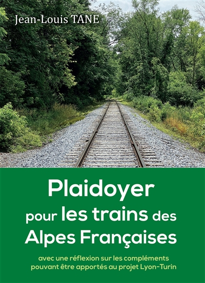 PLAIDOYER POUR LES TRAINS DES ALPES FRANCAISES