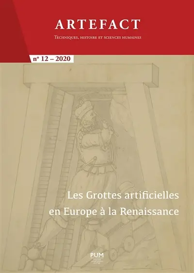 Artefact, n° 12. Les grottes artificielles en Europe à la Renaissance