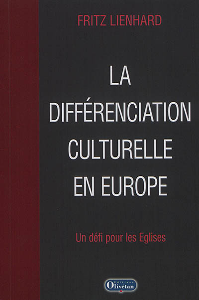 La différenciation culturelle en Europe : un défi pour les Eglises