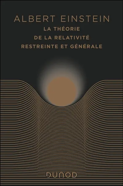 La théorie de la relativité restreinte et générale. La relativité et le problème de l'espace
