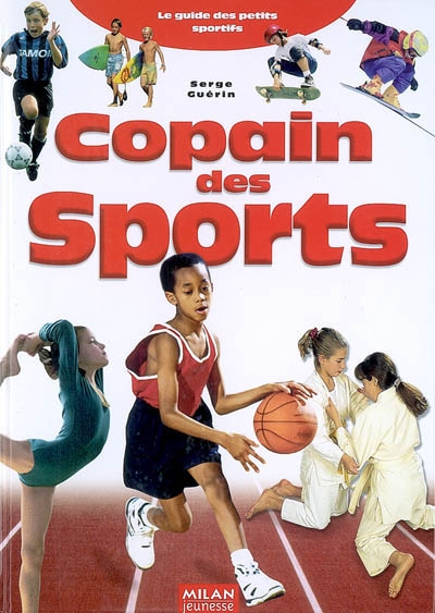 Copain des sports : Le guide des petits sportifs