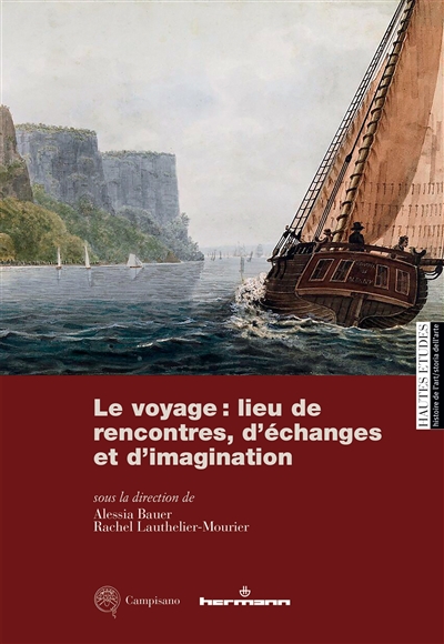 Le voyage : lieu de rencontres, d'échanges et d'imagination