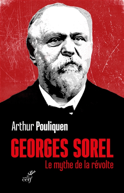Georges Sorel : le mythe de la révolte