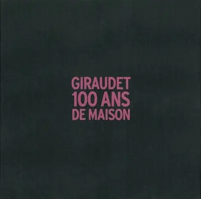 Giraudet : 100 ans de maison