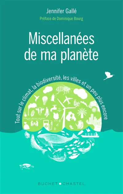 Miscellanées de ma planète : tout sur le climat, la biodiversité, les villes et un peu plus encore