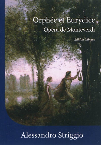 Orphée et Eurydice : opéra de Monteverdi