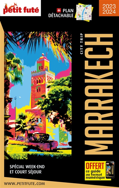Marrakech : spécial week-end et court séjour