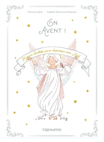 En Avent ! : 24 jours illustrés pour cheminer vers Noël