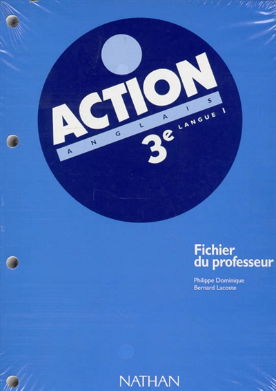 Action anglais, 3e LV1 : fichier du professeur