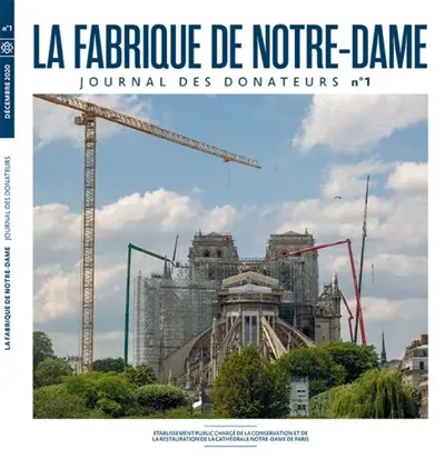 La fabrique de Notre-Dame : journal de la restauration, n° 1