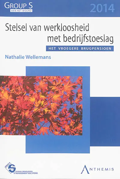Stelsel van werkloosheid met bedrijfstoeslag : het vroegere brugpensioen