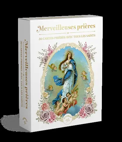 Merveilleuses prières : 30 cartes-prières avec tous les saints Merveilleuses prières : 30 cartes-prières avec tous les saints